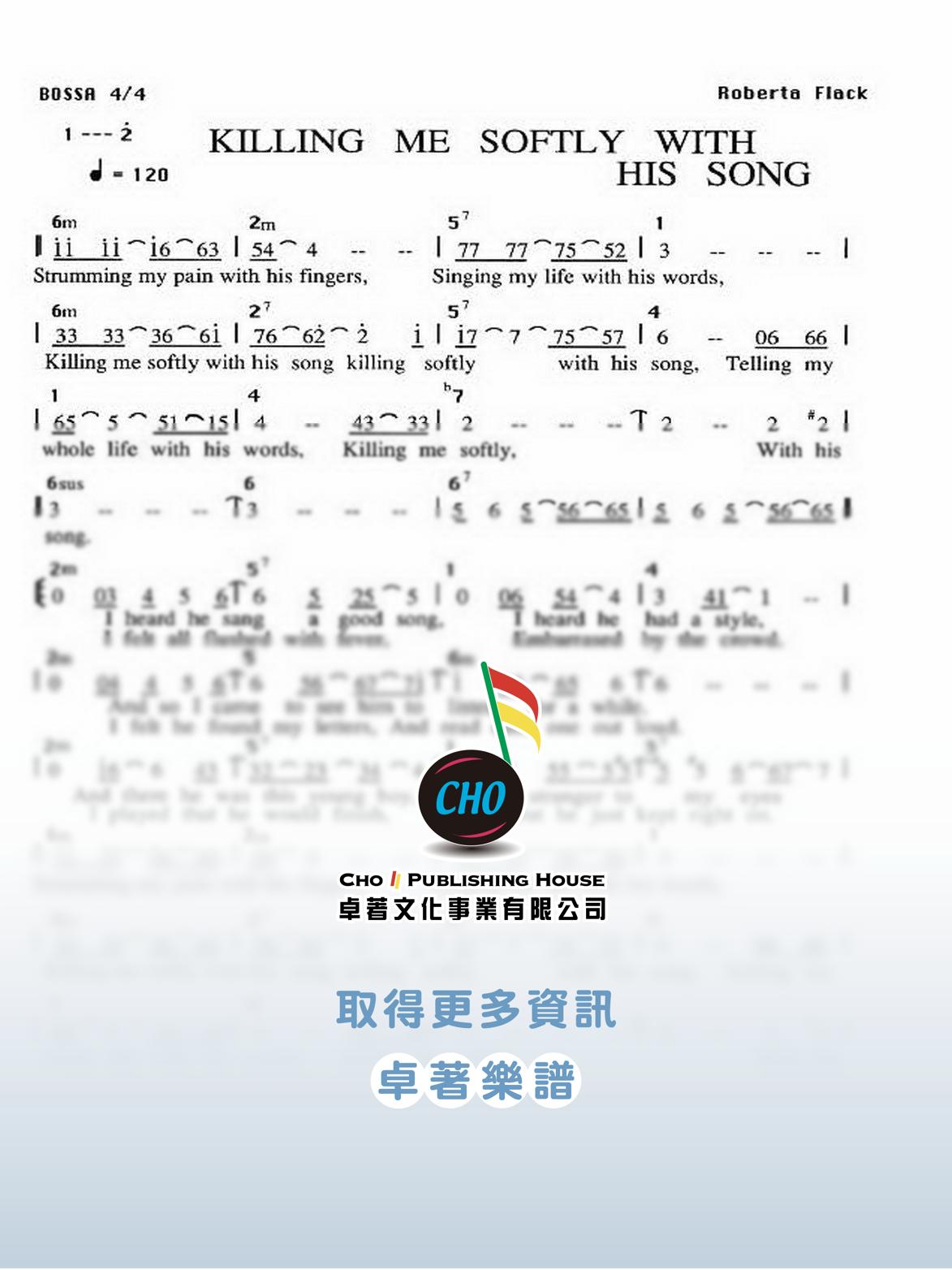 KILLING ME SOFTLY WITH HIS SONG